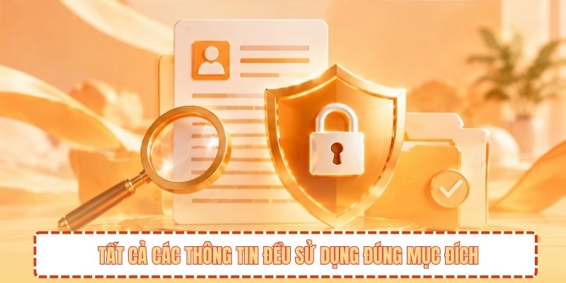 Tất cả các thông tin đều sử dụng đúng mục đích